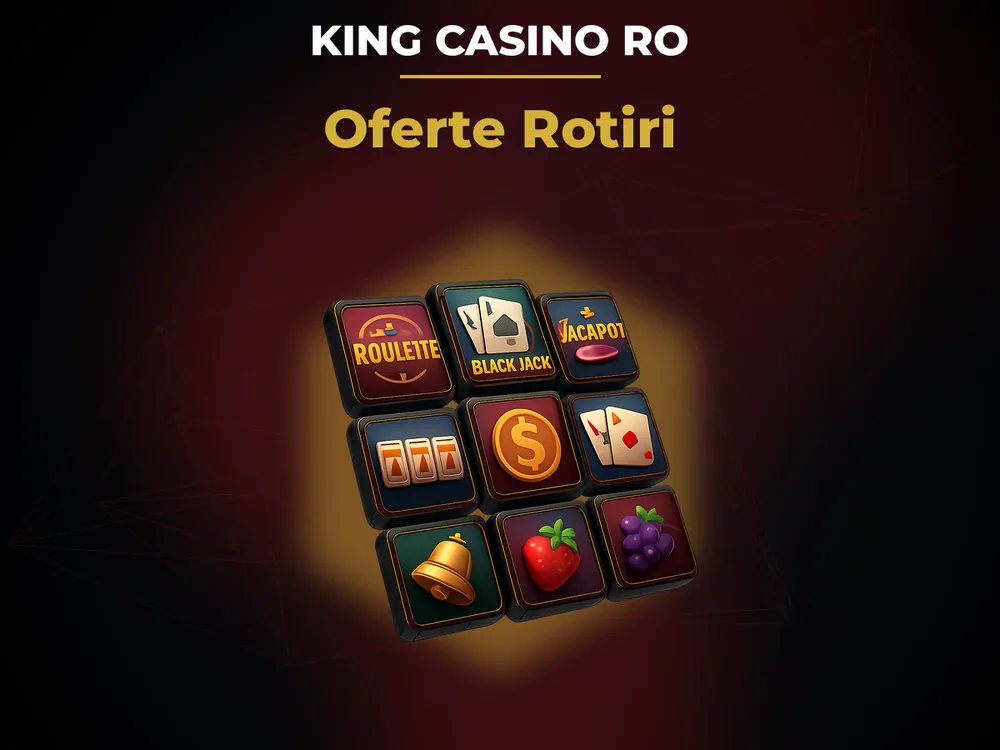King Casino Ro - Oferte Rotiri